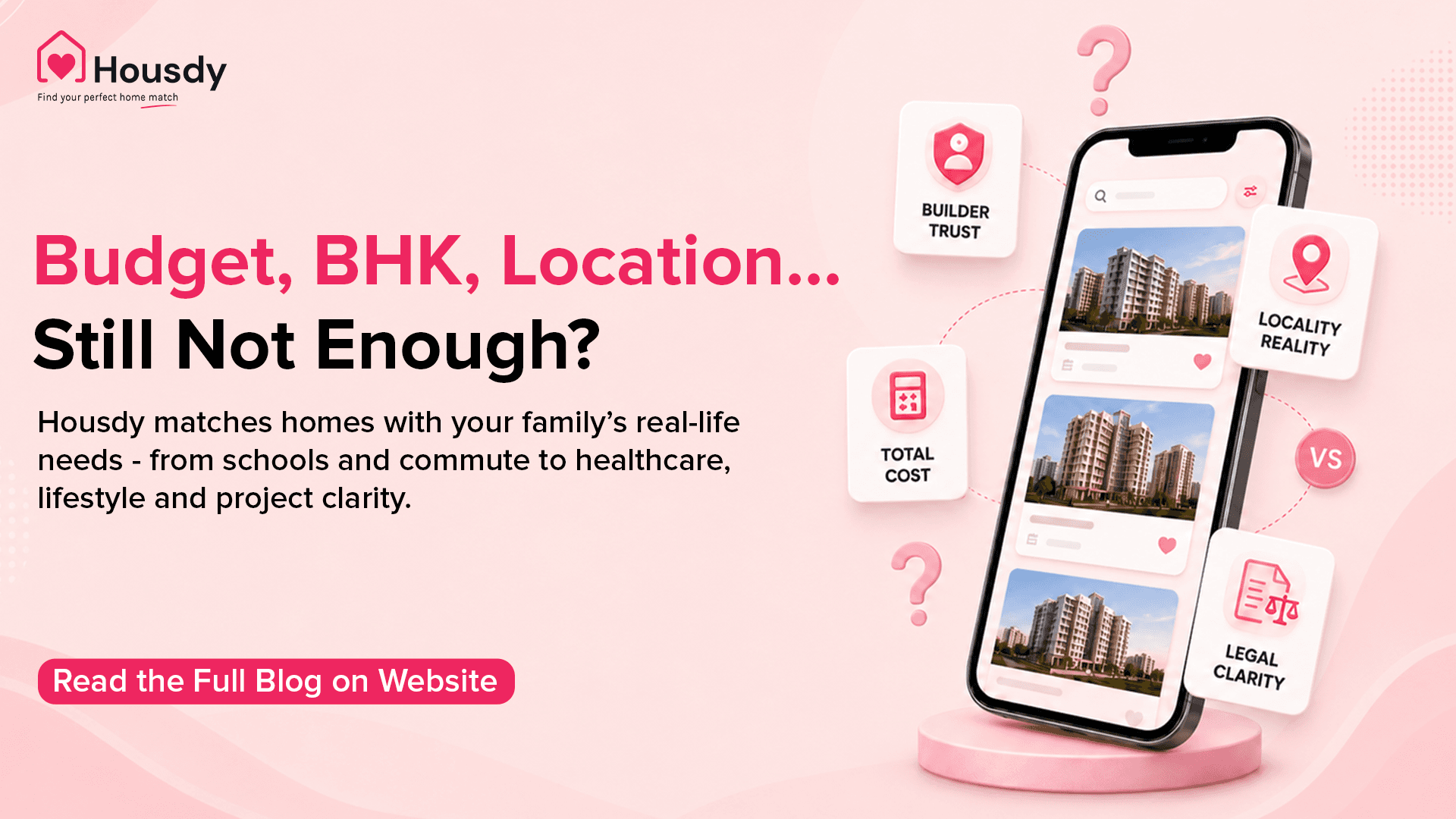 Why Home Search in India Needs More Than Budget, BHK, and Location